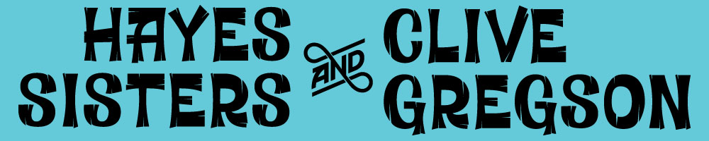 Hayes Sisters - Clive Gregson